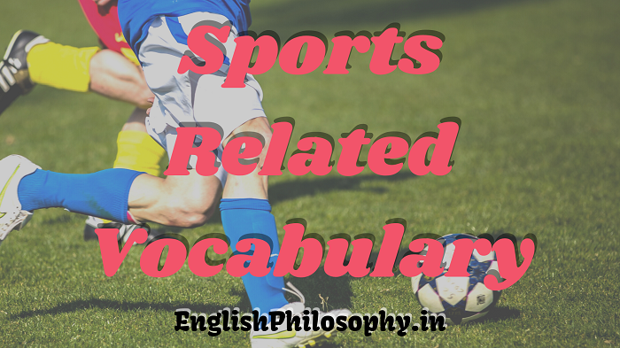 Sports Related Vocabulary - English Philosophy