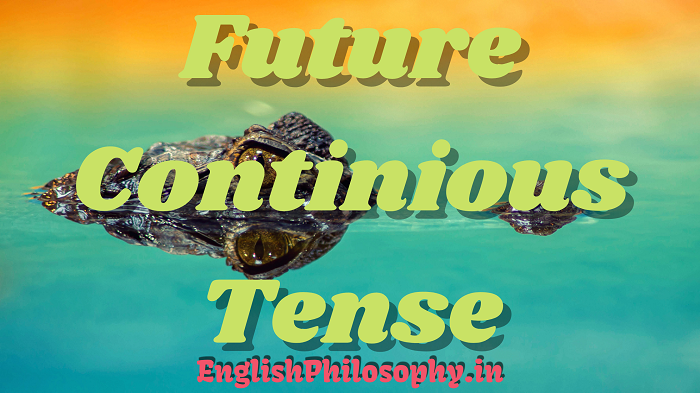 Future Continuous Tense - English Philosophy Blog Banner