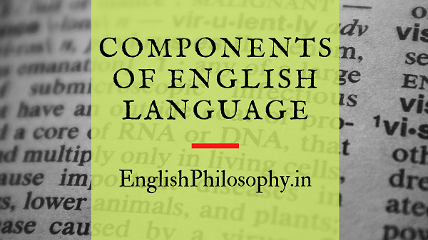Components-of-English-Language-English-Philosophy