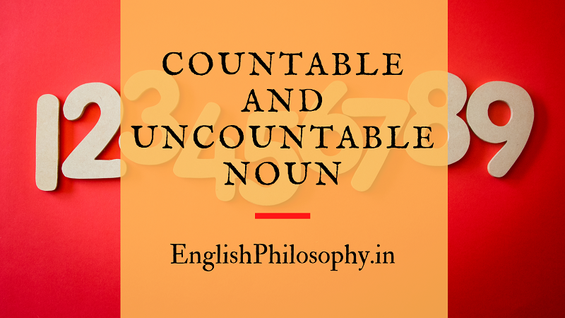 Countable And Uncountable Noun - English Philosophy