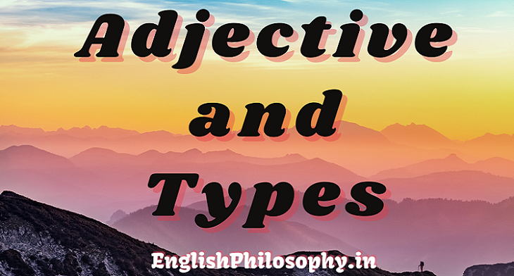 Types of Adjective - English Philosophy