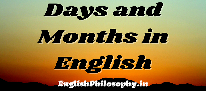 Days and Months in English - English Philosophy