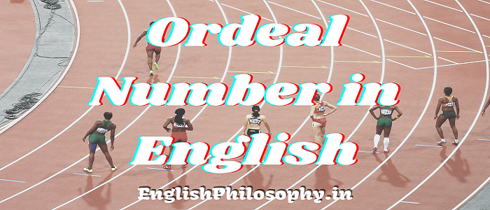 Ordeal Number in English - English Philosophy