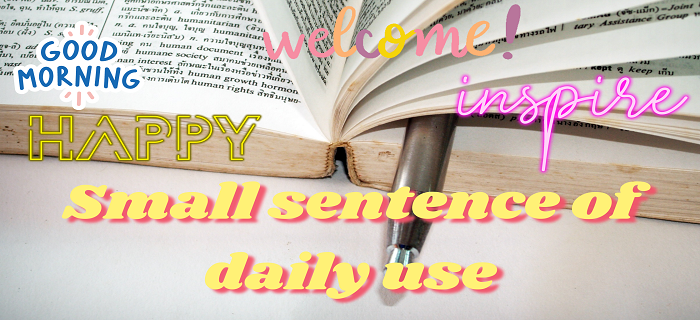 Small sentence of daily use - English Philosophy
