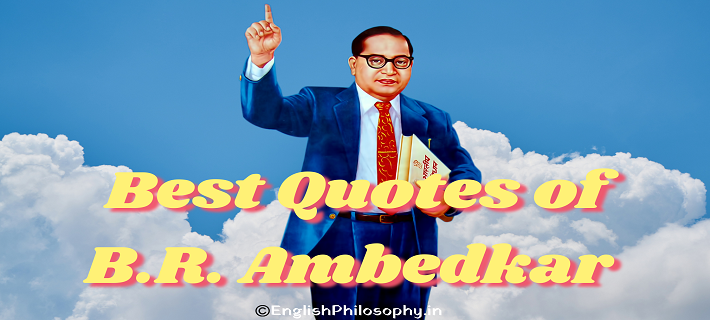 B.R. Ambedkar quotes - English Philosophy