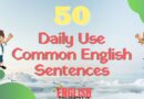 50 Daily Use Common English Sentences - English Philosophy