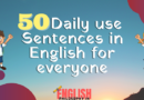 50 Daily use Sentences in English for everyone to practice in daily routine - English Philosophy