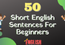 50 Short English Sentences For Beginners - English Philosophy