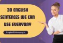 30 English Sentences we Can Use Everyday - EnglishPhilosophy.in